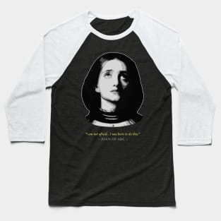 Joan Of Arc Quote Baseball T-Shirt